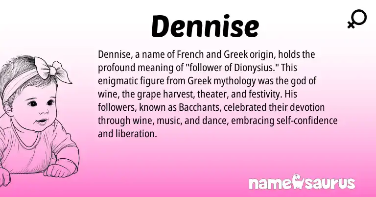 Infographic about Dennise name meaning, Dennise is a name from French, Greek origin(s).