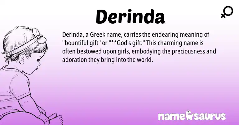 Infographic about Derinda name meaning, Derinda is a name from Greek origin(s).