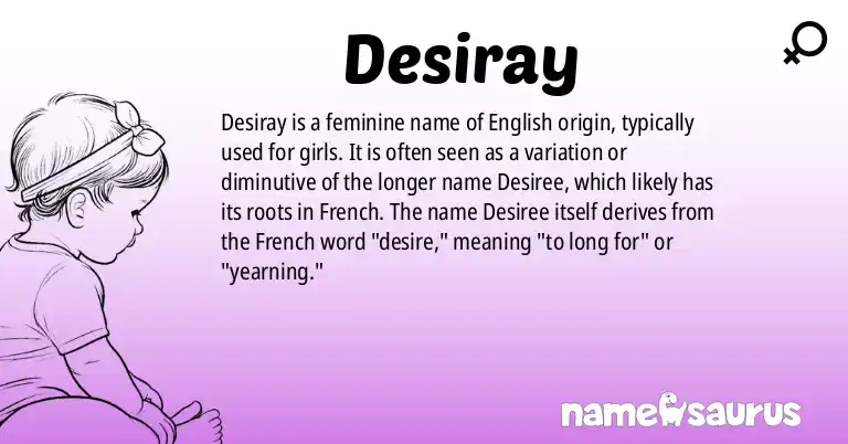 Infographic about Desiray name meaning, Desiray is a name from English origin(s).