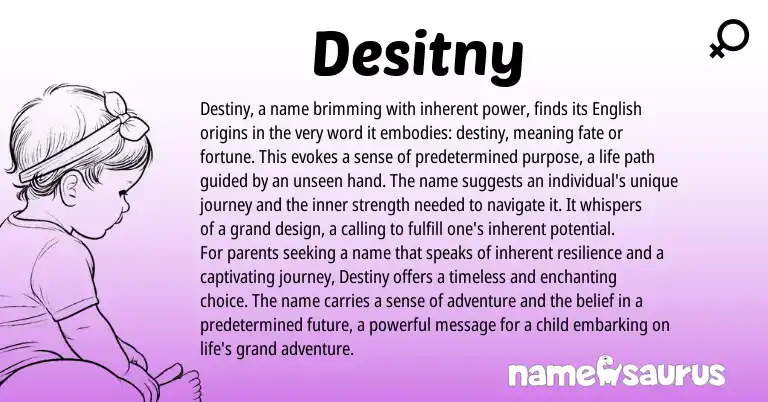 Infographic about Desitny name meaning, Desitny is a name from English origin(s).