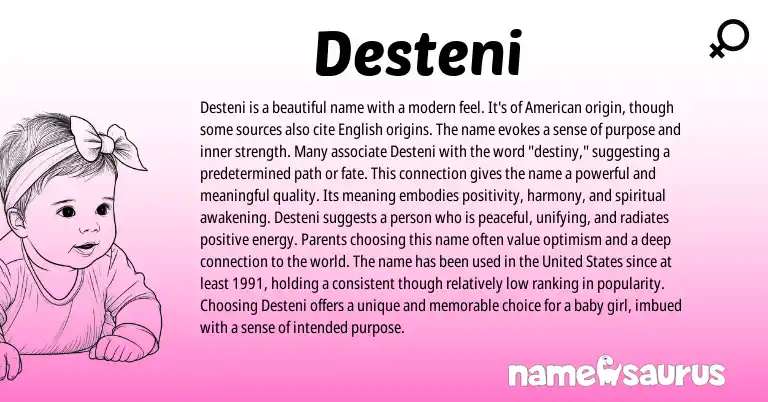 Infographic about Desteni name meaning, Desteni is a name from American origin(s).