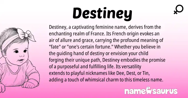 Infographic about Destiney name meaning, Destiney is a name from French origin(s).