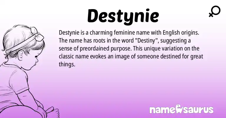 Infographic about Destynie name meaning, Destynie is a name from English origin(s).