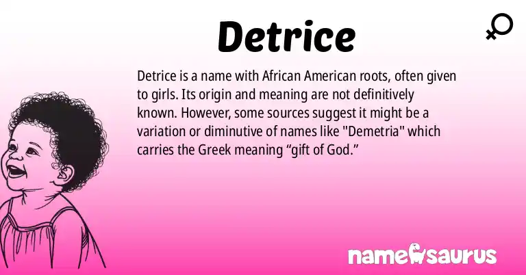 Infographic about Detrice name meaning, Detrice is a name from African American origin(s).