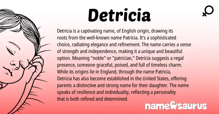 Infographic about Detricia name meaning, Detricia is a name from English origin(s).