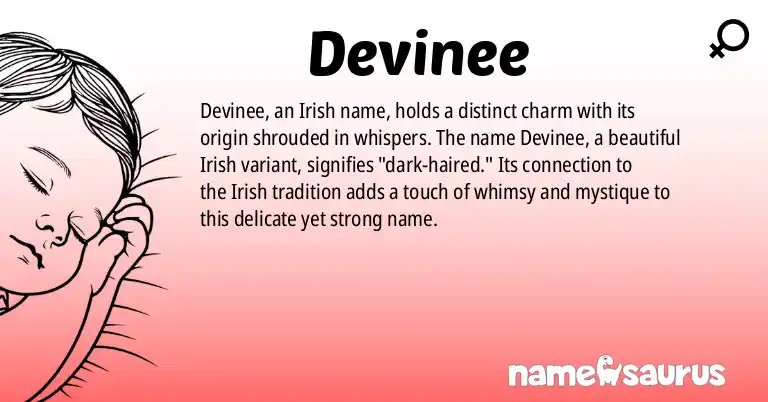 Infographic about Devinee name meaning, Devinee is a name from Irish origin(s).