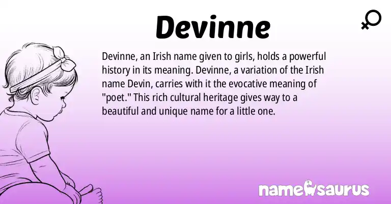 Infographic about Devinne name meaning, Devinne is a name from Irish origin(s).