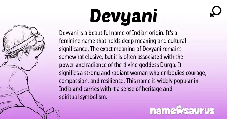 Infographic about Devyani name meaning, Devyani is a name from Indian origin(s).