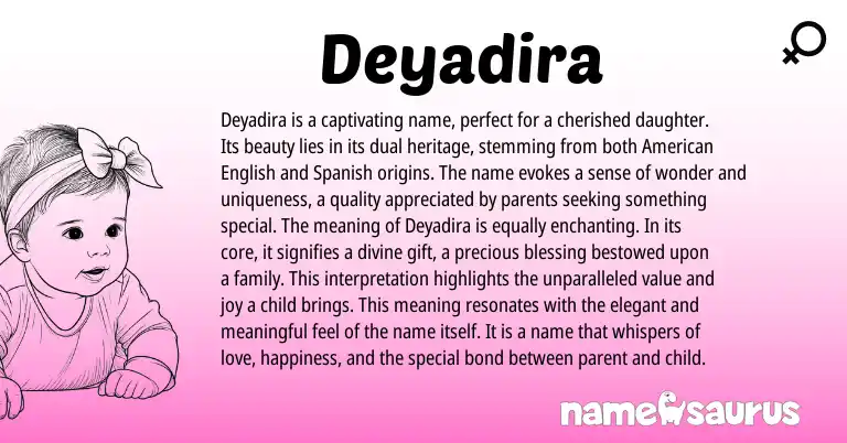 Infographic about Deyadira name meaning, Deyadira is a name from Spanish origin(s).