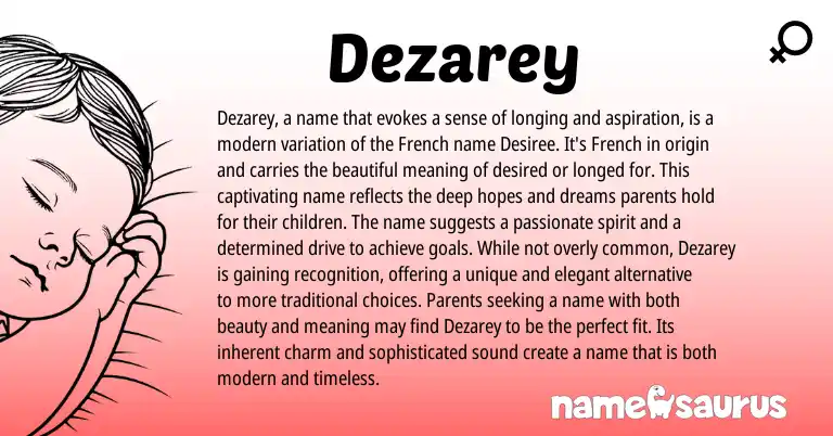 Infographic about Dezarey name meaning, Dezarey is a name from French, American origin(s).