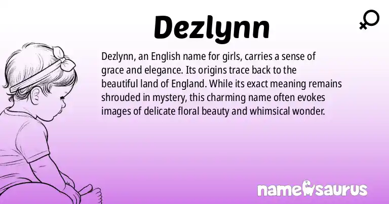 Infographic about Dezlynn name meaning, Dezlynn is a name from English origin(s).