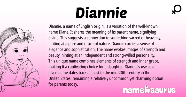 Infographic about Diannie name meaning, Diannie is a name from English origin(s).