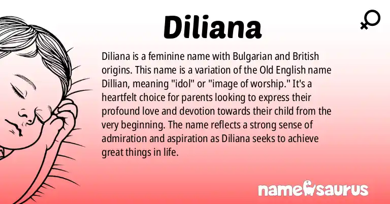 Infographic about Diliana name meaning, Diliana is a name from Bulgarian, British origin(s).