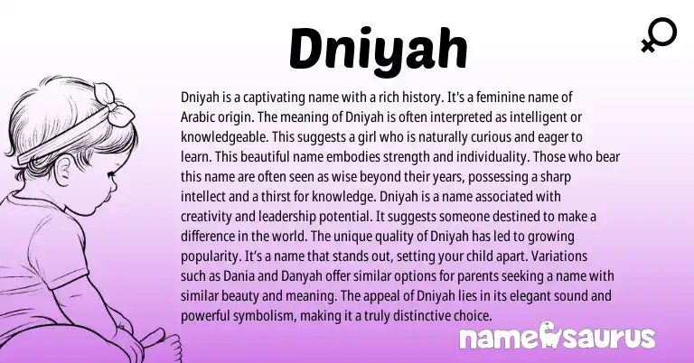 Infographic about Dniyah name meaning, Dniyah is a name from Arabic origin(s).