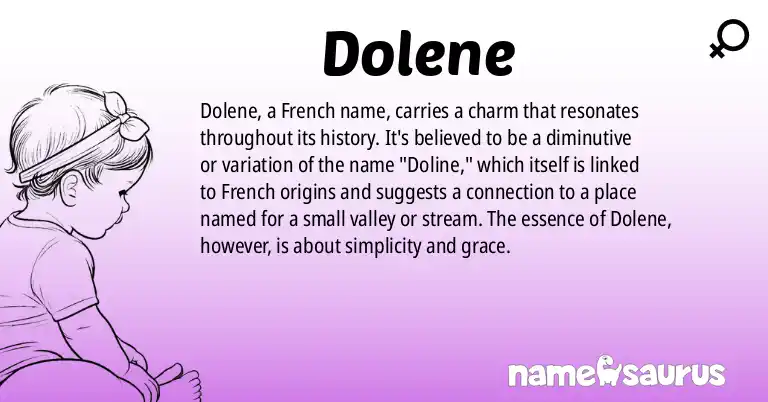 Infographic about Dolene name meaning, Dolene is a name from French origin(s).
