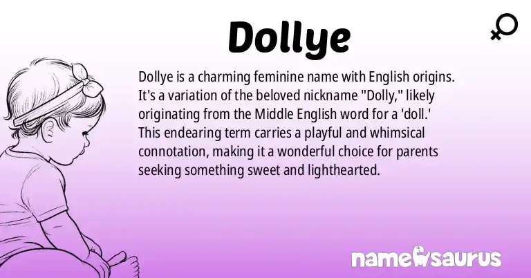 Infographic about Dollye name meaning, Dollye is a name from English origin(s).