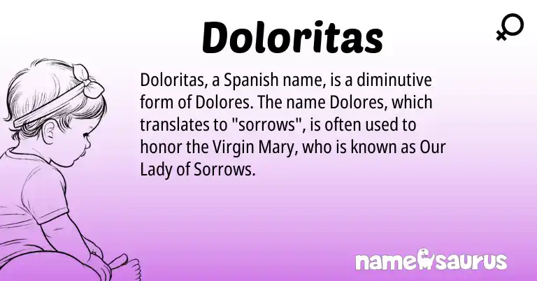 Infographic about Doloritas name meaning, Doloritas is a name from Spanish origin(s).