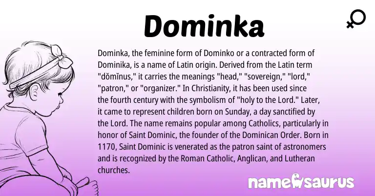 Infographic about Dominka name meaning, Dominka is a name from Roman, Christianity, Latin origin(s).