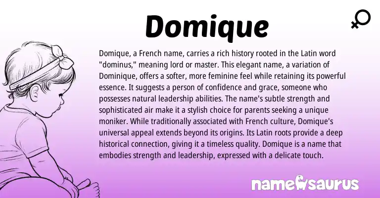 Infographic about Domique name meaning, Domique is a name from Latin, French origin(s).