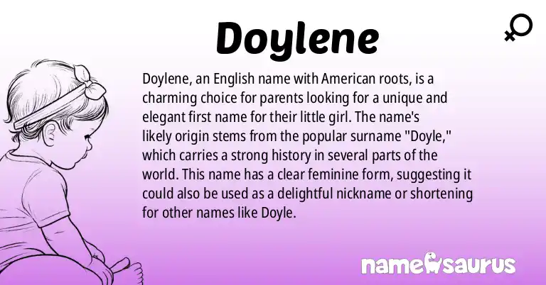 Infographic about Doylene name meaning, Doylene is a name from English (American) origin(s).