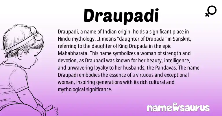Infographic about Draupadi name meaning, Draupadi is a name from Sanskrit, Indian, Hindu origin(s).