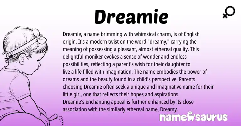 Infographic about Dreamie name meaning, Dreamie is a name from English origin(s).
