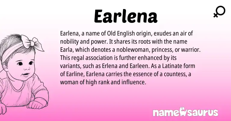 Infographic about Earlena name meaning, Earlena is a name from Old English origin(s).