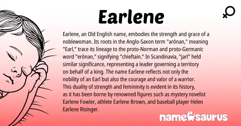 Infographic about Earlene name meaning, Earlene is a name from Old English, Norman, Germanic, Anglo-Saxon origin(s).