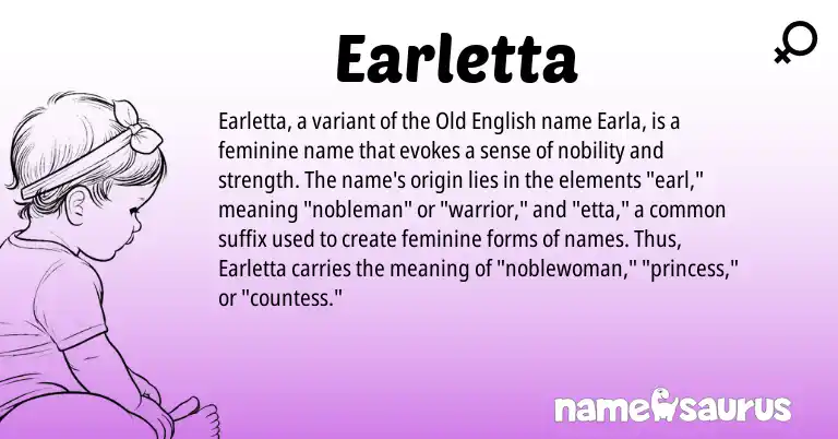 Infographic about Earletta name meaning, Earletta is a name from Old English origin(s).