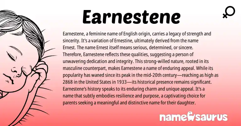 Infographic about Earnestene name meaning, Earnestene is a name from English origin(s).