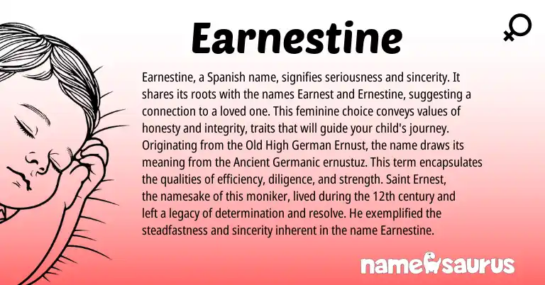 Infographic about Earnestine name meaning, Earnestine is a name from Old High German, Spanish, Ancient Germanic origin(s).