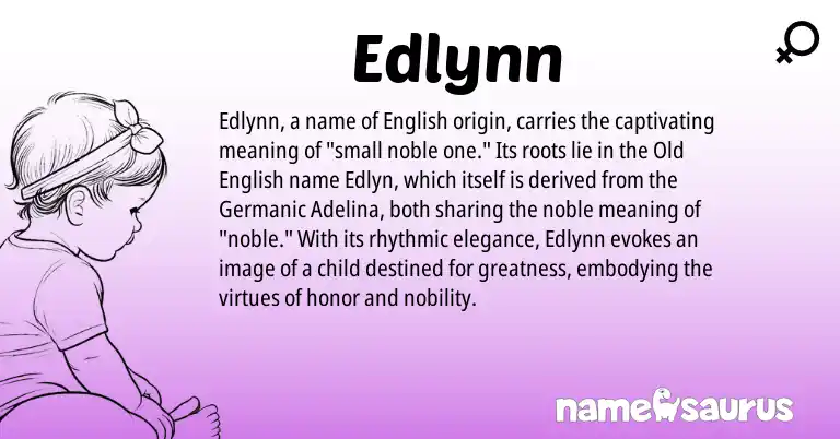 Infographic about Edlynn name meaning, Edlynn is a name from Old English, English, Germanic origin(s).