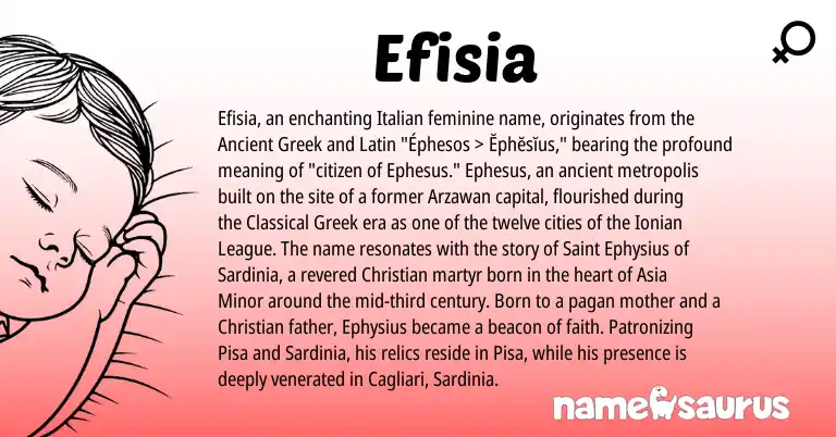 Infographic about Efisia name meaning, Efisia is a name from Greek, Ancient Greek, Latin, Italian origin(s).