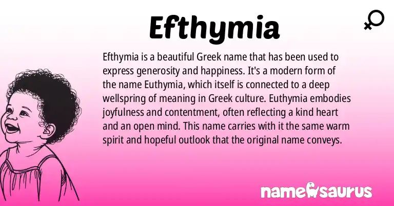 Infographic about Efthymia name meaning, Efthymia is a name from Greek origin(s).