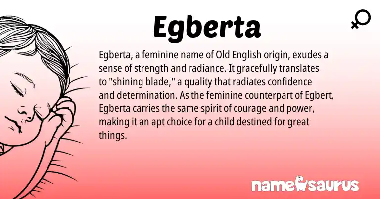Infographic about Egberta name meaning, Egberta is a name from Old English origin(s).