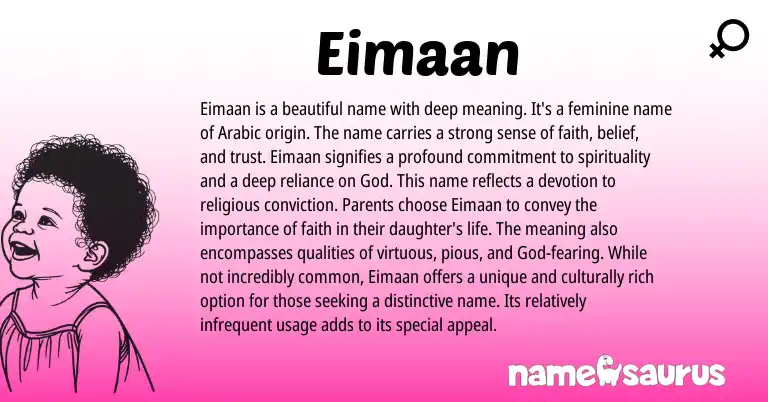 Infographic about Eimaan name meaning, Eimaan is a name from Arabic origin(s).