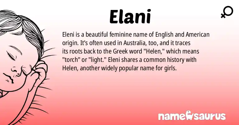 Infographic about Elani name meaning, Elani is a name from English (Australian), American, Greek origin(s).