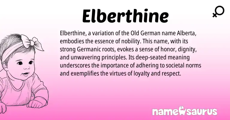 Infographic about Elberthine name meaning, Elberthine is a name from Old German, Germanic origin(s).