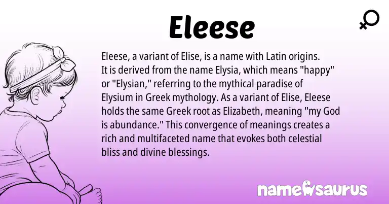 Infographic about Eleese name meaning, Eleese is a name from Latin, Greek origin(s).