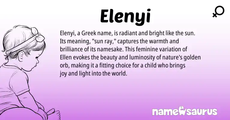 Infographic about Elenyi name meaning, Elenyi is a name from Greek origin(s).