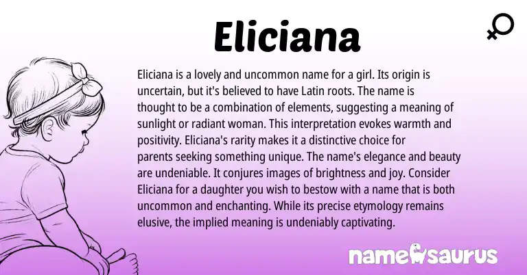 Infographic about Eliciana name meaning, Eliciana is a name from Latin origin(s).