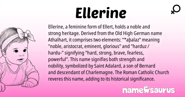 Infographic about Ellerine name meaning, Ellerine is a name from Old High German, Roman origin(s).
