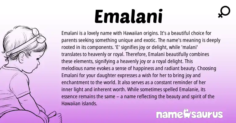 Infographic about Emalani name meaning, Emalani is a name from Hawaiian origin(s).