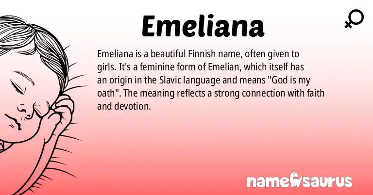 Infographic about Emeliana name meaning, Emeliana is a name from Finnish origin(s).