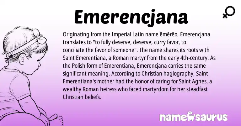Infographic about Emerencjana name meaning, Emerencjana is a name from Roman, Polish, Latin origin(s).