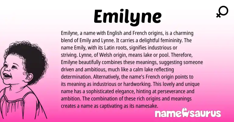Infographic about Emilyne name meaning, Emilyne is a name from Latin, English, French, Welsh origin(s).