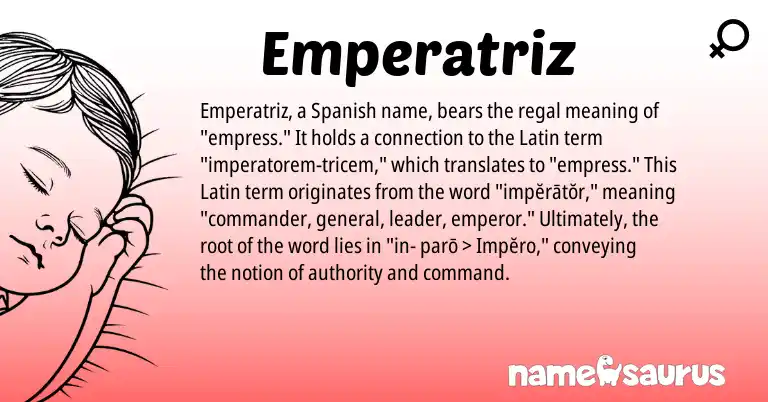 Infographic about Emperatriz name meaning, Emperatriz is a name from Spanish, Latin origin(s).
