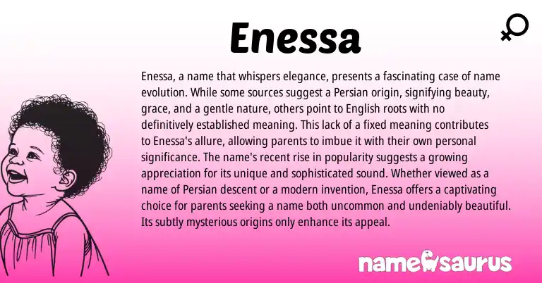 Infographic about Enessa name meaning, Enessa is a name from Persian origin(s).