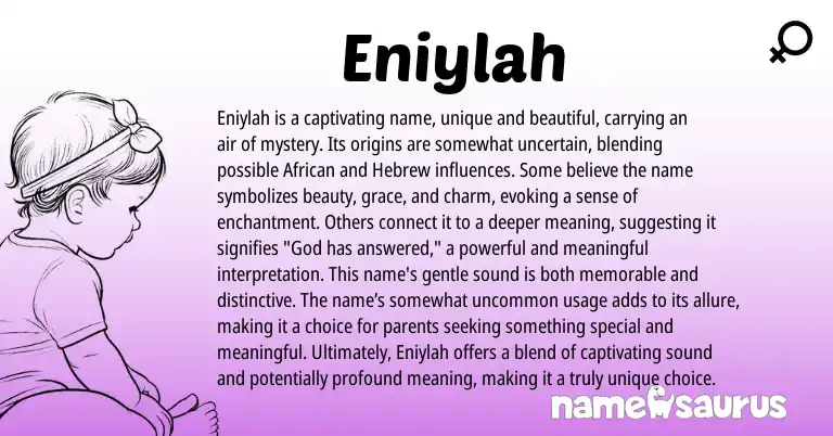 Infographic about Eniylah name meaning, Eniylah is a name from Other origin(s).