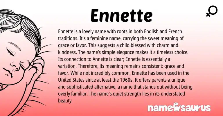 Infographic about Ennette name meaning, Ennette is a name from French, English, American origin(s).